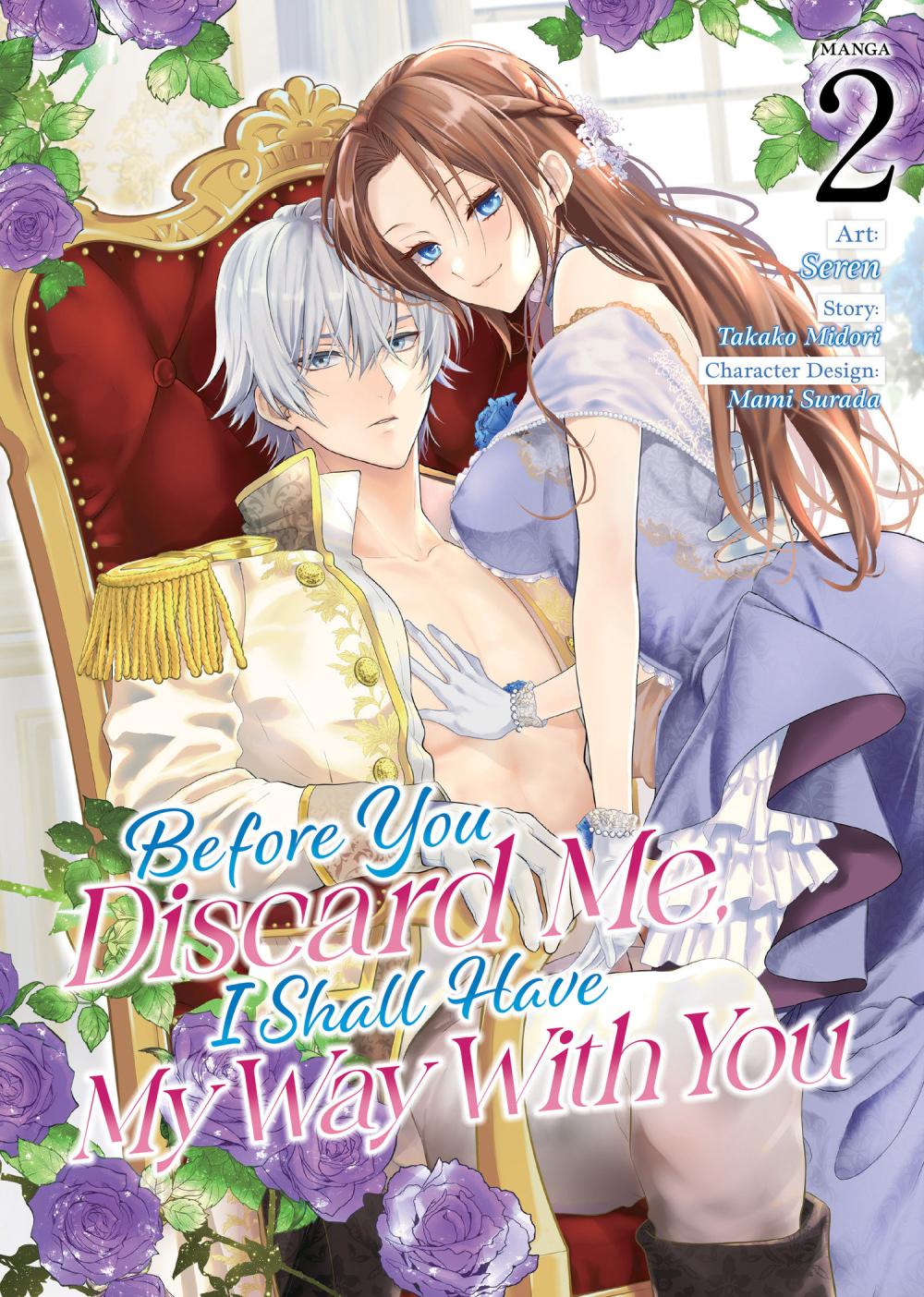 BEFORE YOU DISCARD ME I SHALL HAVE MY WAY WITH YOU MANGA TP VOL 02