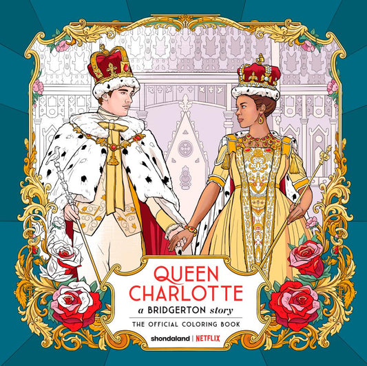 QUEEN CHARLOTTE A BRIDGERTON STORY THE OFFICIAL COLORING BOOK