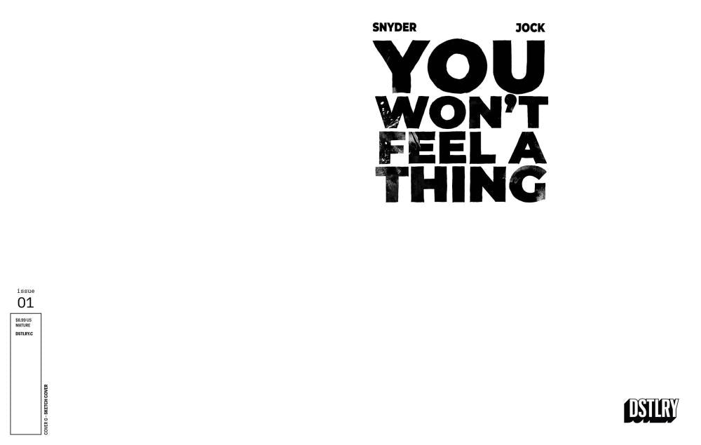 YOU WONT FEEL A THING #1 CVR G BLANK SKETCH VAR