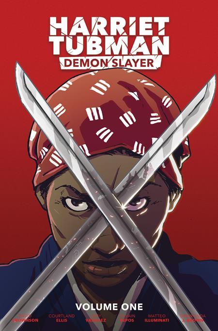 HARRIET TUBMAN DEMON SLAYER VOL 01 TP COURTLAND ELLIS CVR