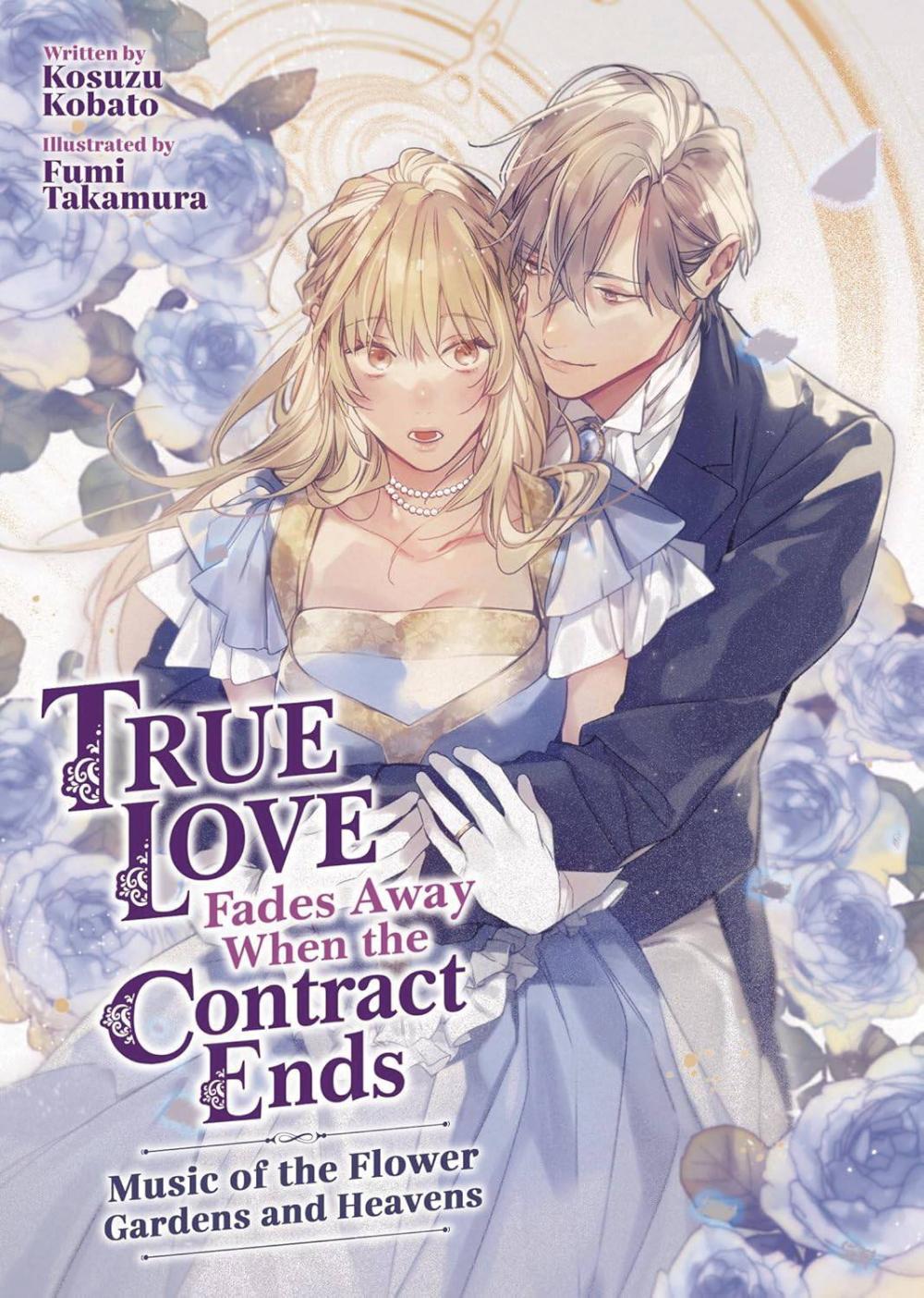 TRUE LOVE FADES AWAY WHEN THE CONTRACT ENDS LIGHT NOVEL TP VOL 02