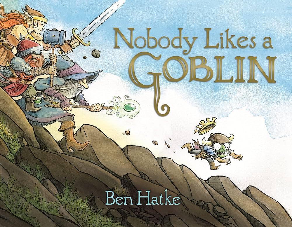 Nobody Likes A Goblin Hardcover Picture Book