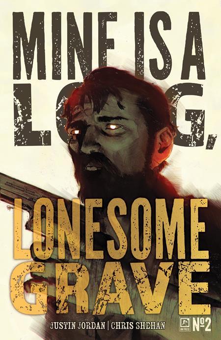 MINE IS A LONG LONESOME GRAVE #2 CVR A SHEHAN