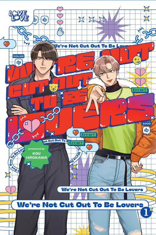 WERE NOT CUT OUT TO BE LOVERS VOLUME 1