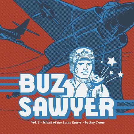 FANTAGRAPHICS UNDERGROUND BUZ SAWYER HC VOL 05