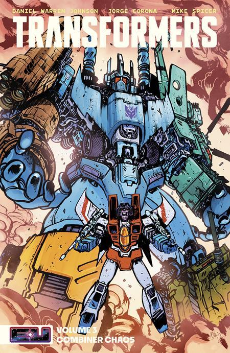 TRANSFORMERS TP VOL 03 COMBINER CHAOS DIRECT MARKET EXCLUSIVE DANIEL WARREN JOHNSON AND MIKE SPICER CVR