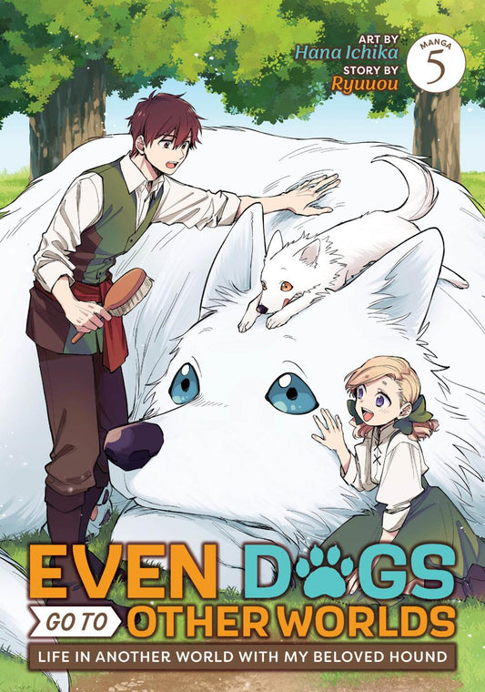 EVEN DOGS GO TO OTHER WORLDS LIFE IN ANOTHER WORLD WITH MY BELOVED HOUND MANGA TP VOL 05