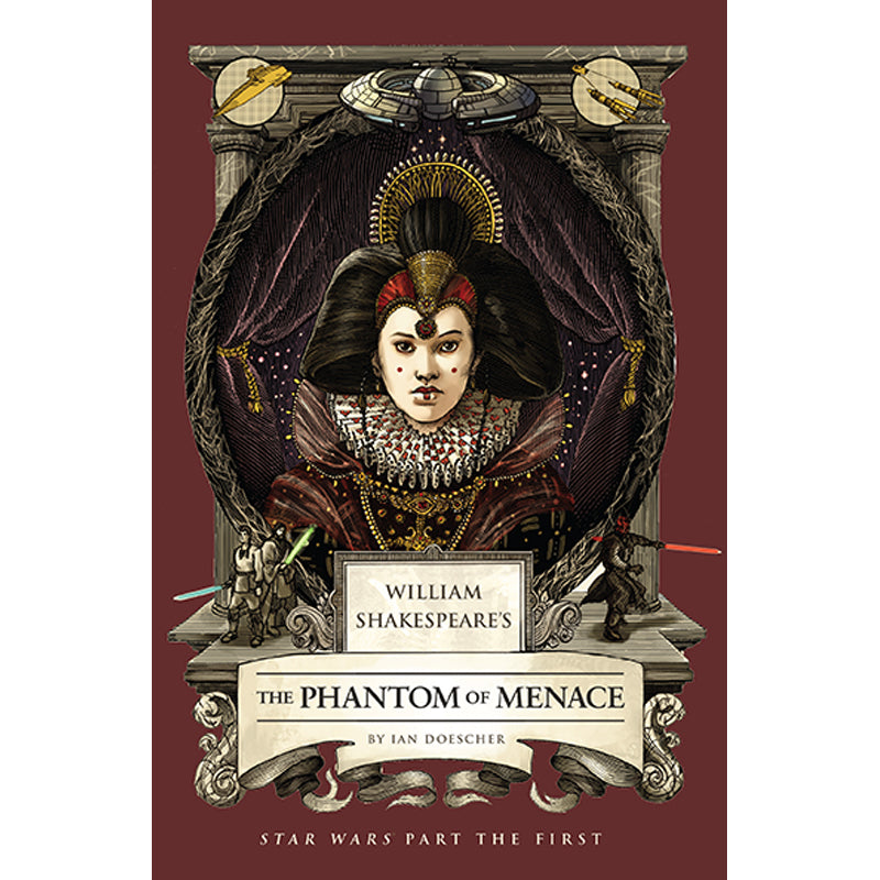 WILLIAM SHAKESPEARES STAR WARS TP THE PHANTOM OF MENACE PART THE FIRST