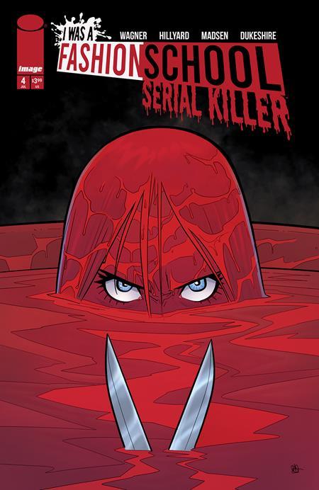 I WAS A FASHION SCHOOL SERIAL KILLER #4 CVR A DANIEL HILLYARD & MICHELLE MADSEN (OF 5)