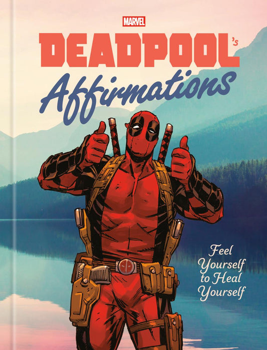 DEADPOOLS AFFIRMATIONS HC