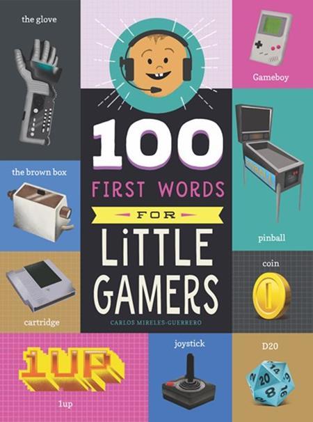 100 FIRST WORDS FOR LITTLE GAMERS HC