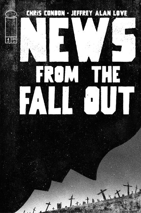 NEWS FROM THE FALLOUT #4 CVR A JEFFREY ALAN LOVE OF 6