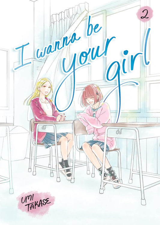 I WANNA BE YOUR GIRL VOLUME 2