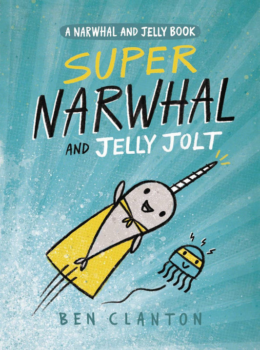 NARWHAL GN VOL 02 SUPER NARWHAL & JELLY JOLT