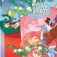 WHITE HOUSE ROBOT ROMANCE #3 CVR B PAULINA GANUCHEAU VAR
