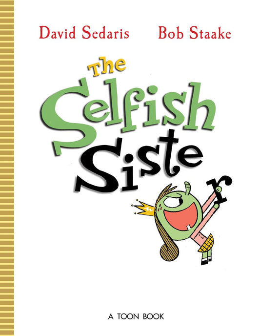 THE SELFISH SISTER HC