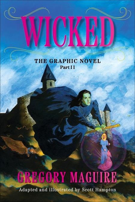 WICKED THE GRAPHIC NOVEL TP VOL 02