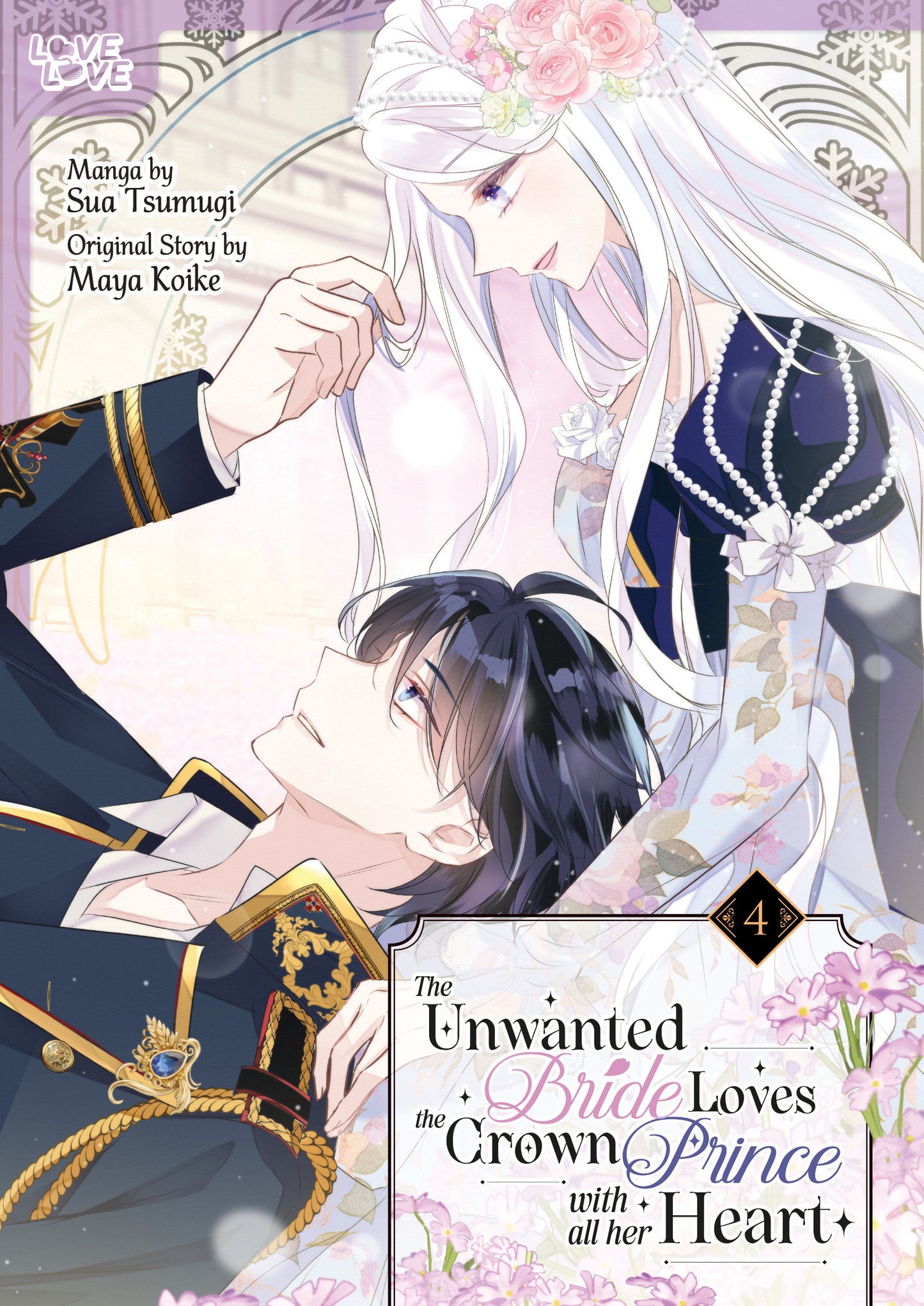 THE UNWANTED BRIDE LOVES THE CROWN PRINCE WITH ALL HER HEART VOLUME 4