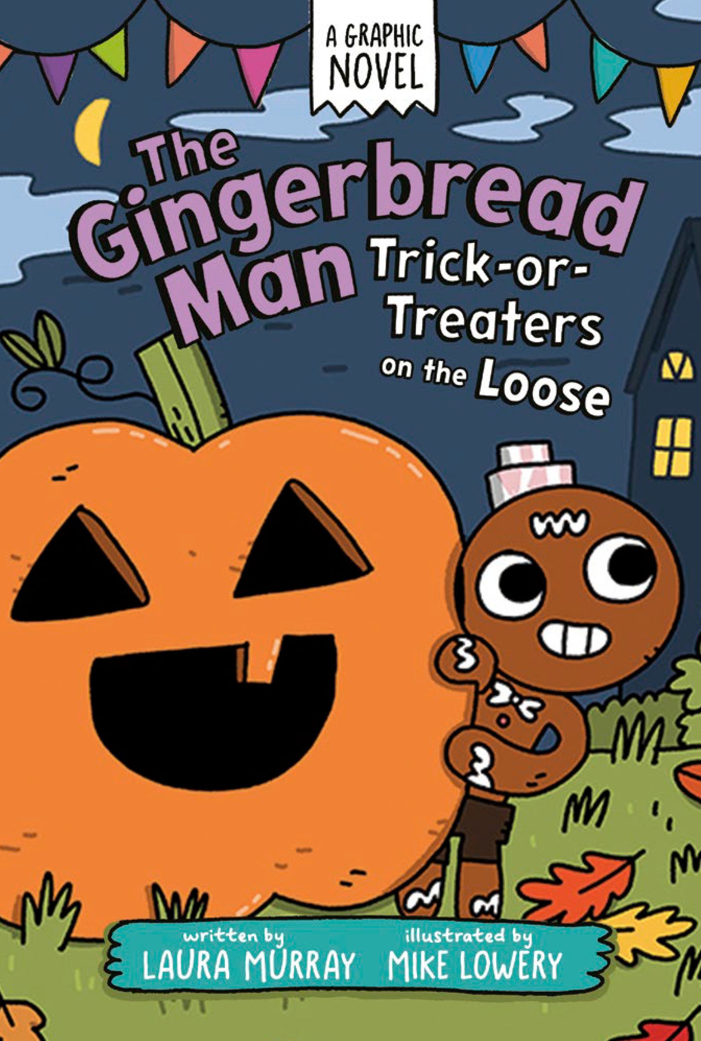 THE GINGERBREAD MAN TRICK-OR-TREATERS ON THE LOOSE A GRAPHIC NOVEL