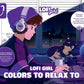 LOFI GIRL COLORS TO RELAX TO TP
