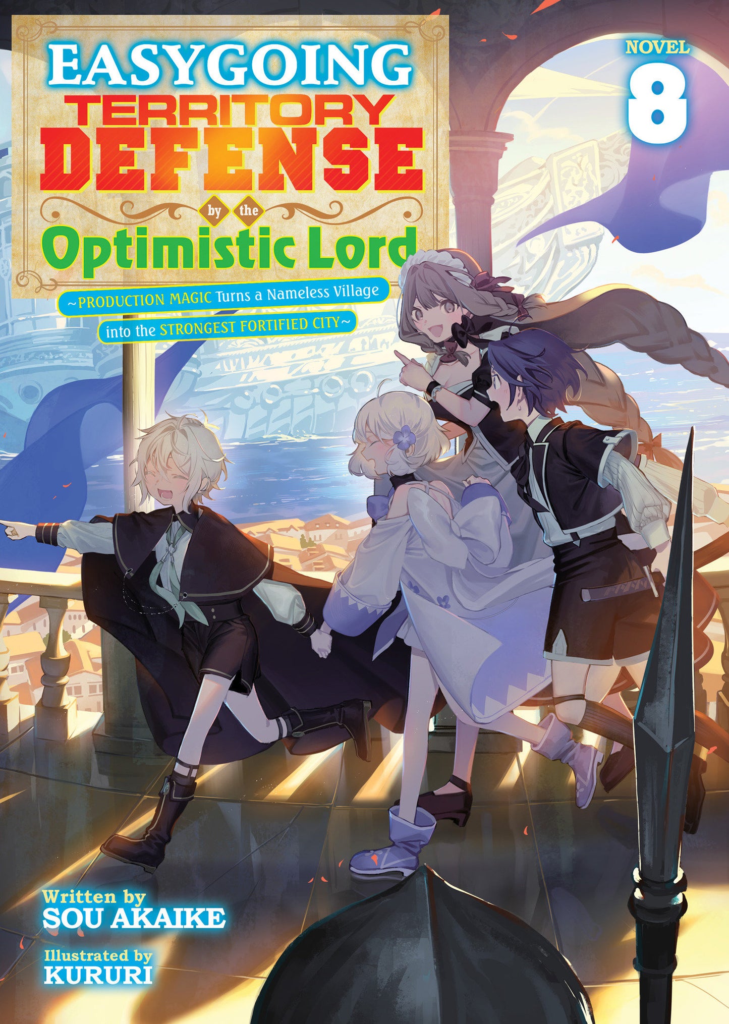 EASYGOING TERRITORY DEFENSE BY THE OPTIMISTIC LORD PRODUCTION MAGIC TURNS A NAMELESS VILLAGE INTO THE STRONGEST FORTIFIED CITY LIGHT NOVEL TP VOL 08