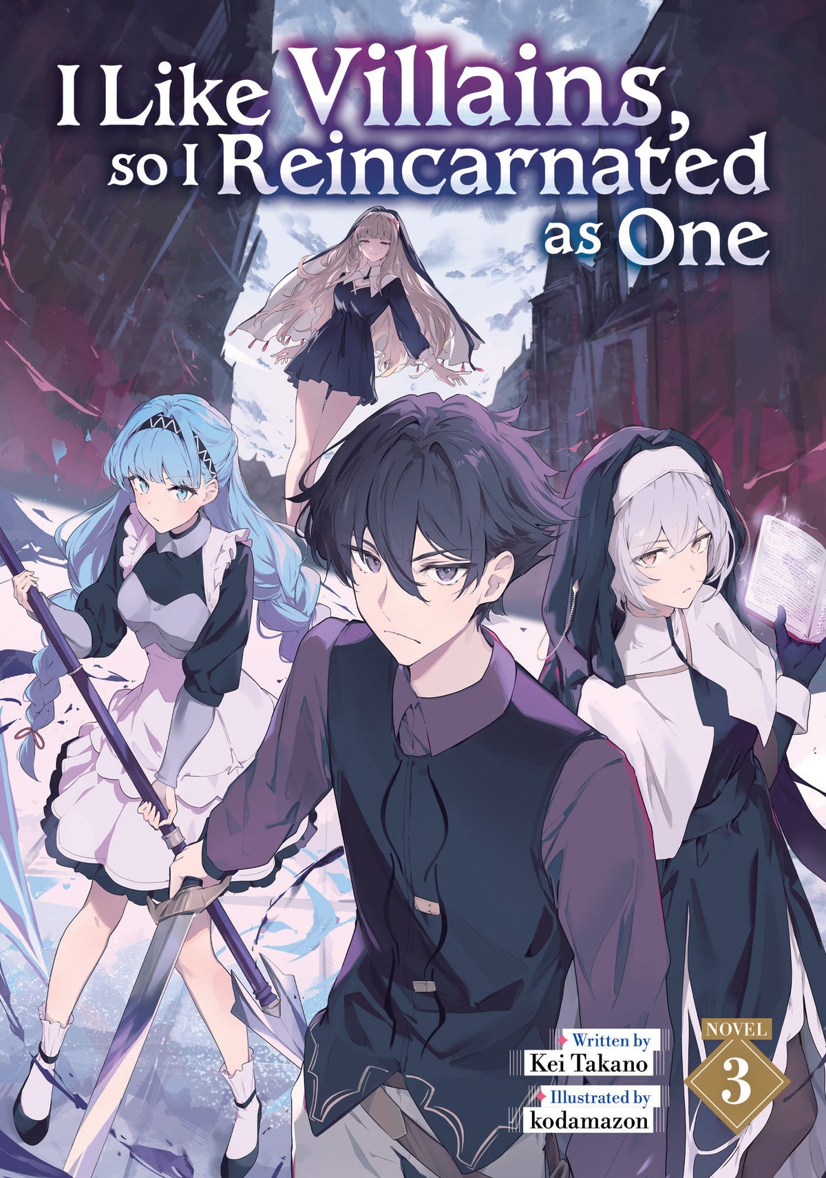 I LIKE VILLAINS SO I REINCARNATED AS ONE LIGHT NOVEL TP VOL 03
