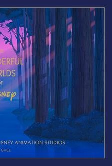 DISNEY THE WONDERFUL WORLDS OF DISNEY HC THE SCENIC ART OF WALT DISNEY ANIMATION STUDIOS