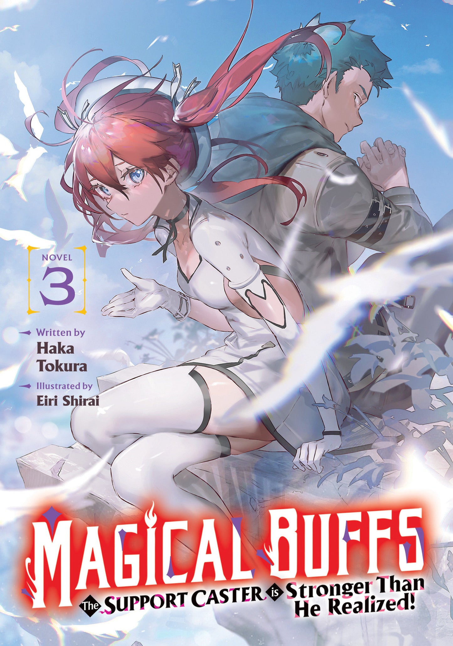 MAGICAL BUFFS THE SUPPORT CASTER IS STRONGER THAN HE REALIZED LIGHT NOVEL TP VOL 03