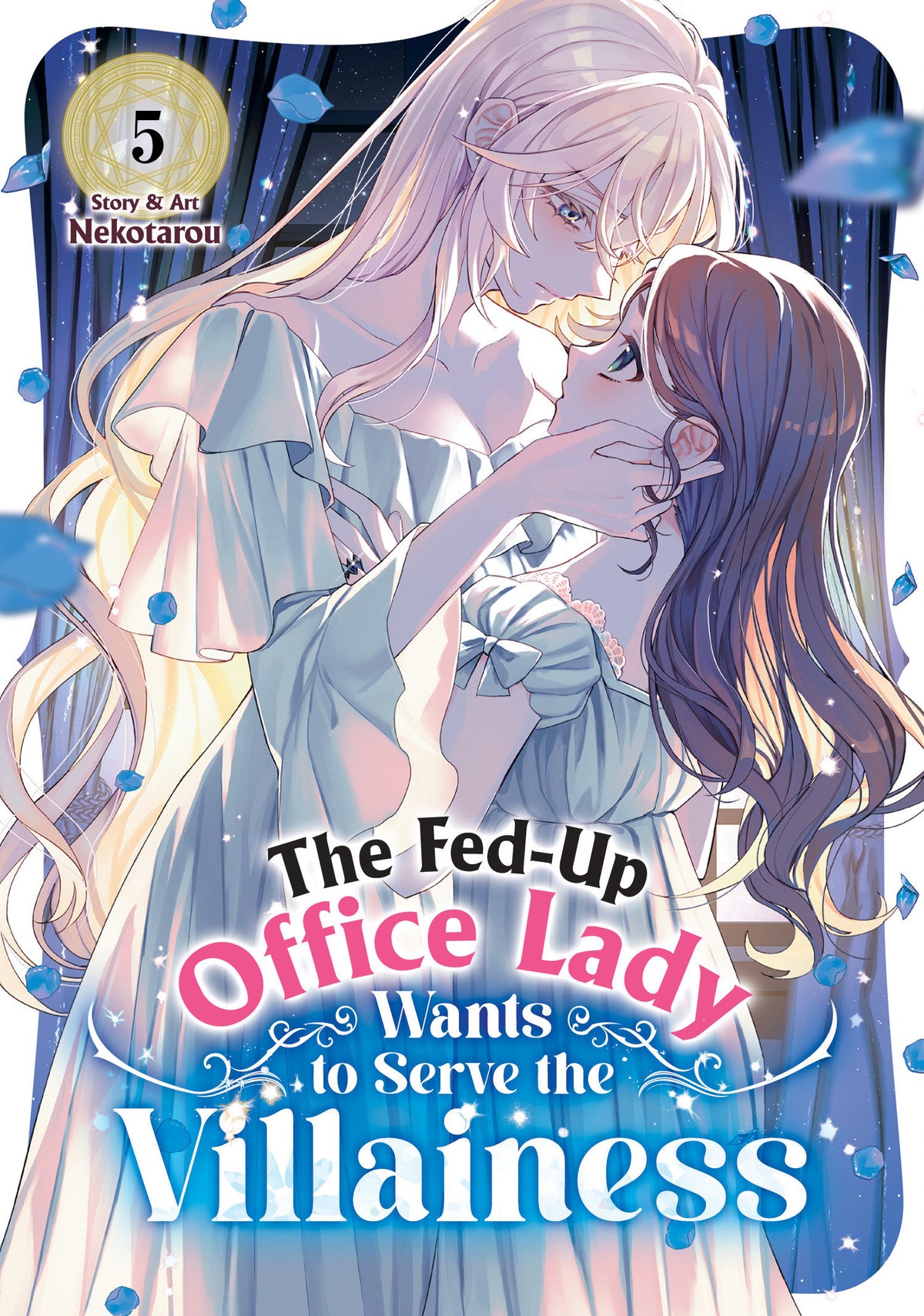 FED-UP OFFICE LADY WANTS TO SERVE THE VILLAINESS TP VOL 05