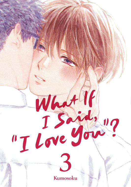 WHAT IF I SAID I LOVE YOU 3
