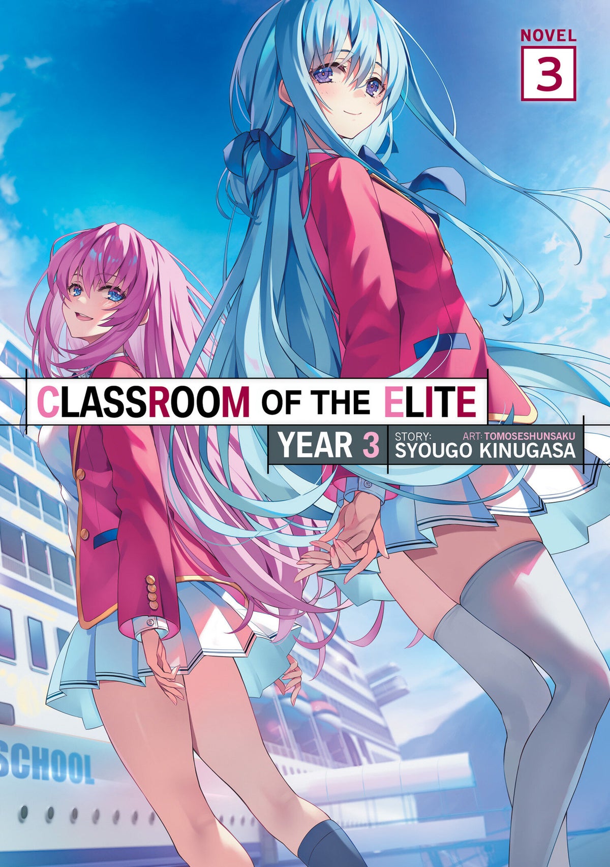 CLASSROOM OF THE ELITE YEAR 3 LIGHT NOVEL TP VOL 03