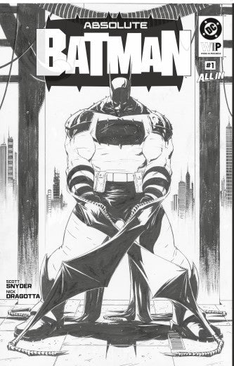 DC WIP ABSOLUTE BATMAN #1 SECOND PRINTING CVR A NICK DRAGOTTA