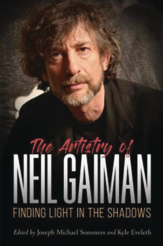 ARTISTRY OF NEIL GAIMAN FINDING LIGHT IN SHADOWS SC