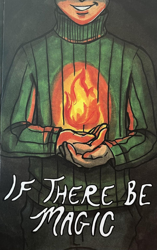 IF THERE BE MAGIC